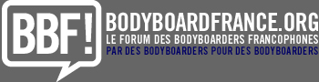 BODYBOARDFRANCE.ORG - FORUM BODYBOARD